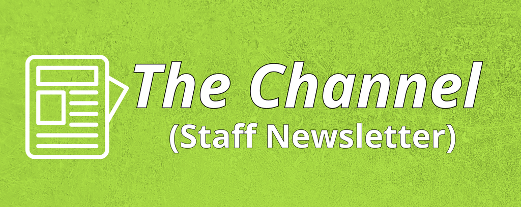 The Channel (Staff Newsletter)